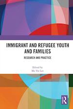 Immigrant and Refugee Youth and Families