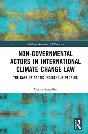 Non-Governmental Actors in International Climate Change Law