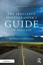 Freelance Photographer's Guide To Success