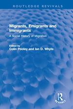 Migrants, Emigrants and Immigrants