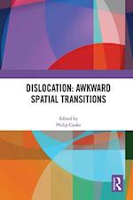 Dislocation: Awkward Spatial Transitions