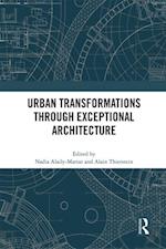 Urban Transformations through Exceptional Architecture