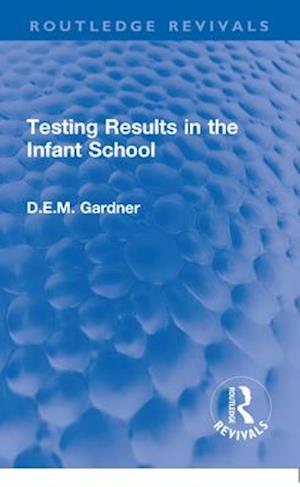 Testing Results in the Infant School