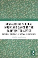 Researching Secular Music and Dance in the Early United States