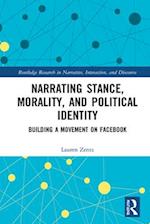 Narrating Stance, Morality, and Political Identity