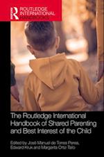 Routledge International Handbook of Shared Parenting and Best Interest of the Child