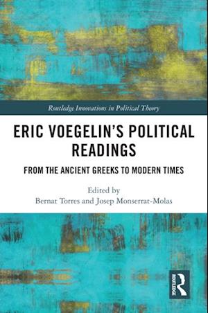 Eric Voegelin’s Political Readings