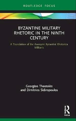 Byzantine Military Rhetoric in the Ninth Century