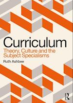 Curriculum: Theory, Culture and the Subject Specialisms