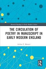 Circulation of Poetry in Manuscript in Early Modern England