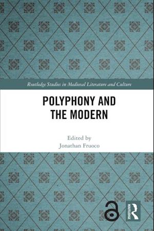 Polyphony and the Modern