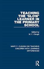 Teaching the 'Slow' Learner in the Primary School