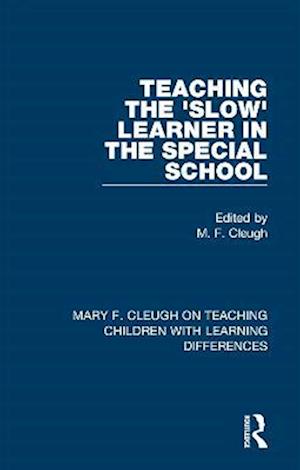 Teaching the 'Slow' Learner in the Special School