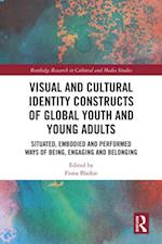 Visual and Cultural Identity Constructs of Global Youth and Young Adults