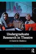 Undergraduate Research in Theatre