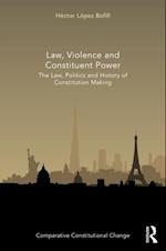 Law, Violence and Constituent Power