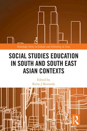 Social Studies Education in South and South East Asian Contexts