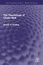 Psychology of Chess Skill