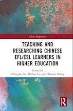 Teaching and Researching Chinese EFL/ESL Learners in Higher Education