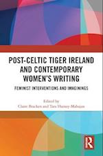 Post-Celtic Tiger Ireland and Contemporary Women's Writing