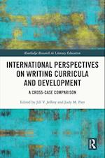 International Perspectives on Writing Curricula and Development