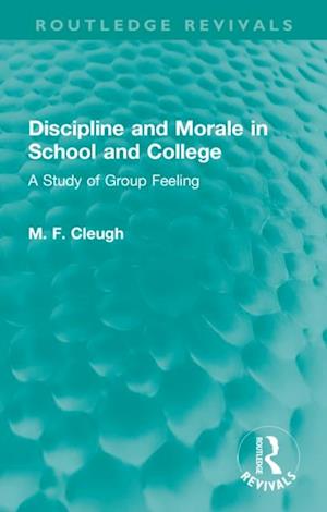 Discipline and Morale in School and College