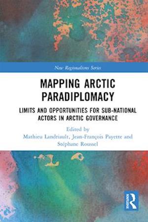 Mapping Arctic Paradiplomacy