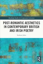 Post-Romantic Aesthetics in Contemporary British and Irish Poetry