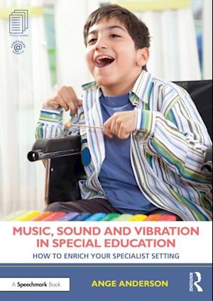 Music, Sound and Vibration in Special Education