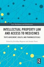 Intellectual Property Law and Access to Medicines