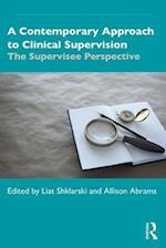 Contemporary Approach to Clinical Supervision