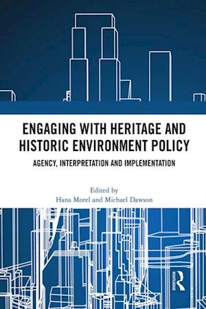 Engaging with Heritage and Historic Environment Policy