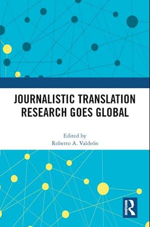 Journalistic Translation Research Goes Global