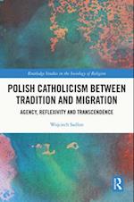 Polish Catholicism between Tradition and Migration