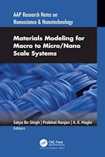 Materials Modeling for Macro to Micro/Nano Scale Systems