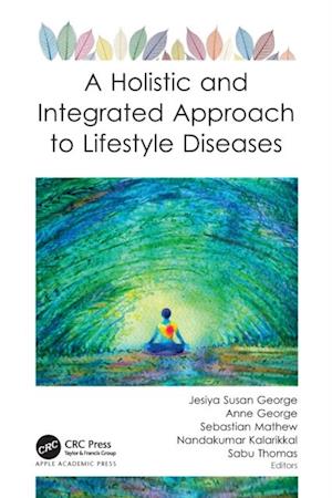 Holistic and Integrated Approach to Lifestyle Diseases