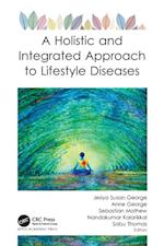 Holistic and Integrated Approach to Lifestyle Diseases