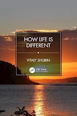 How Life is Different