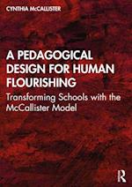 Pedagogical Design for Human Flourishing