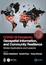 COVID-19 Pandemic, Geospatial Information, and Community Resilience