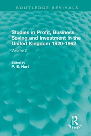 Studies in Profit, Business Saving and Investment in the United Kingdom 1920-1962