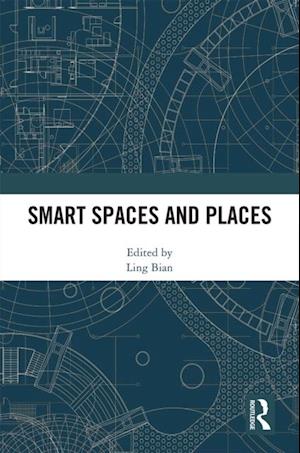 Smart Spaces and Places