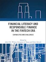 Financial Literacy and Responsible Finance in the FinTech Era