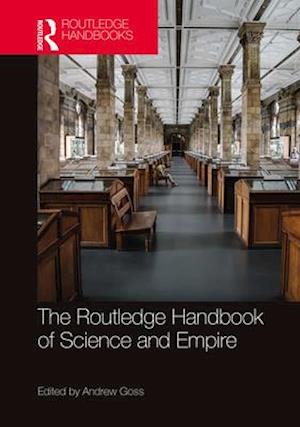 Routledge Handbook of Science and Empire