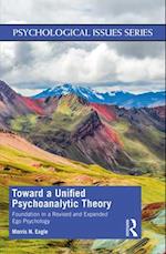 Toward a Unified Psychoanalytic Theory