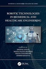 Robotic Technologies in Biomedical and Healthcare Engineering