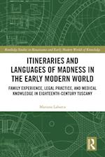 Itineraries and Languages of Madness in the Early Modern World