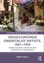 French Women Orientalist Artists, 1861 1956
