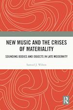 New Music and the Crises of Materiality