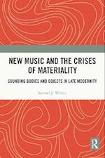 New Music and the Crises of Materiality